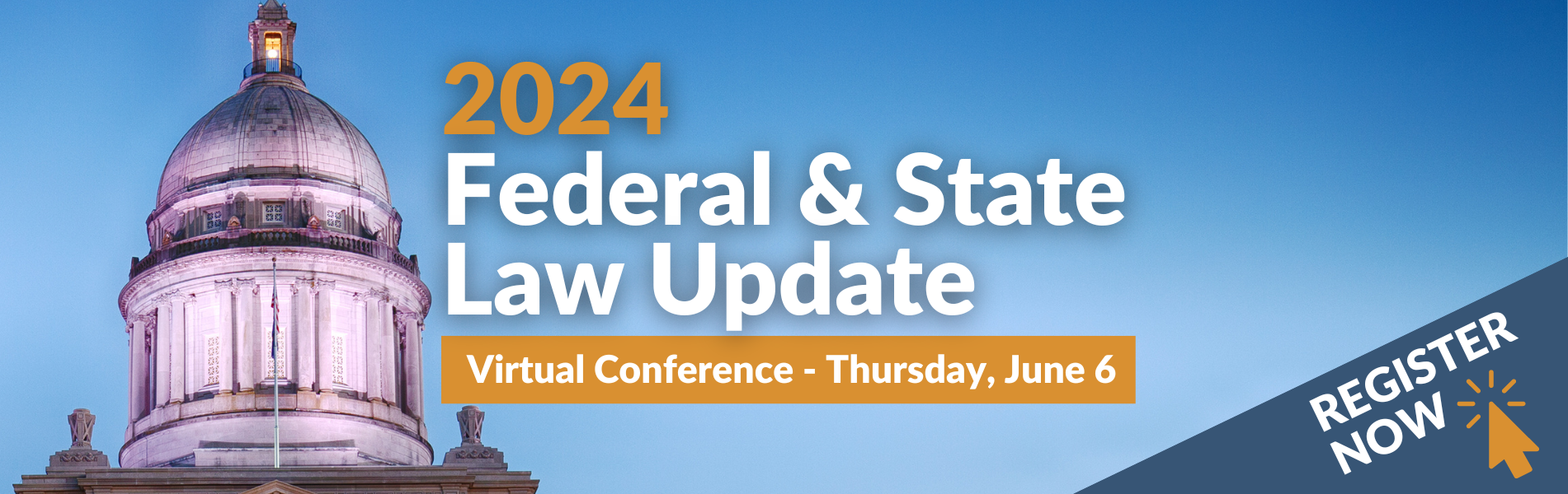 2024 Federal and State Law Update virtual conference June 6