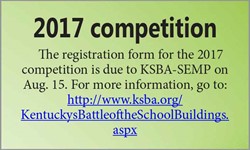 2017 competition information at http://www.ksba.org/KentuckysBattleoftheSchoolBuildings.aspx